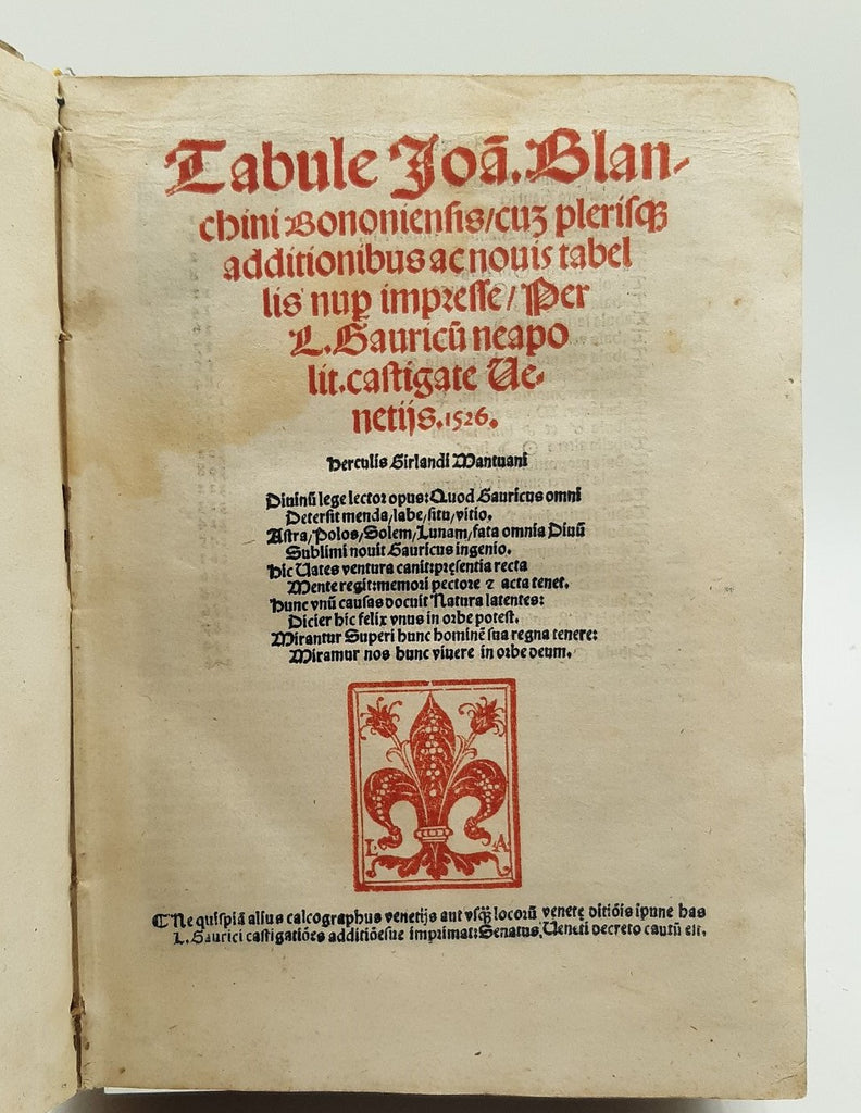 Tabule Ioa. lanchini Bononiensis cum plerisqu additionibus ac novis tabellis nup impresse per L. Gauricū Neapolit, castigate Venetijs.
