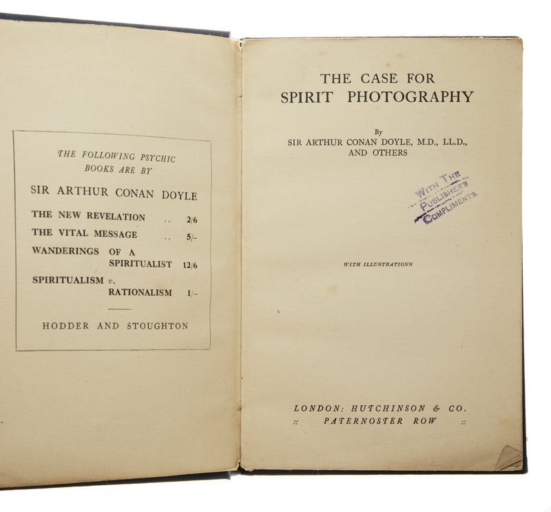 The Case for Spirit Photography. With Corroborative evidence by experienced researchers and photographers.