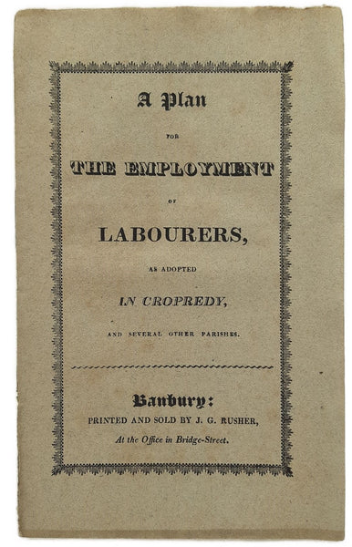 A plan for the employment of labourers, as adopted in Cropredy, and several other parishes