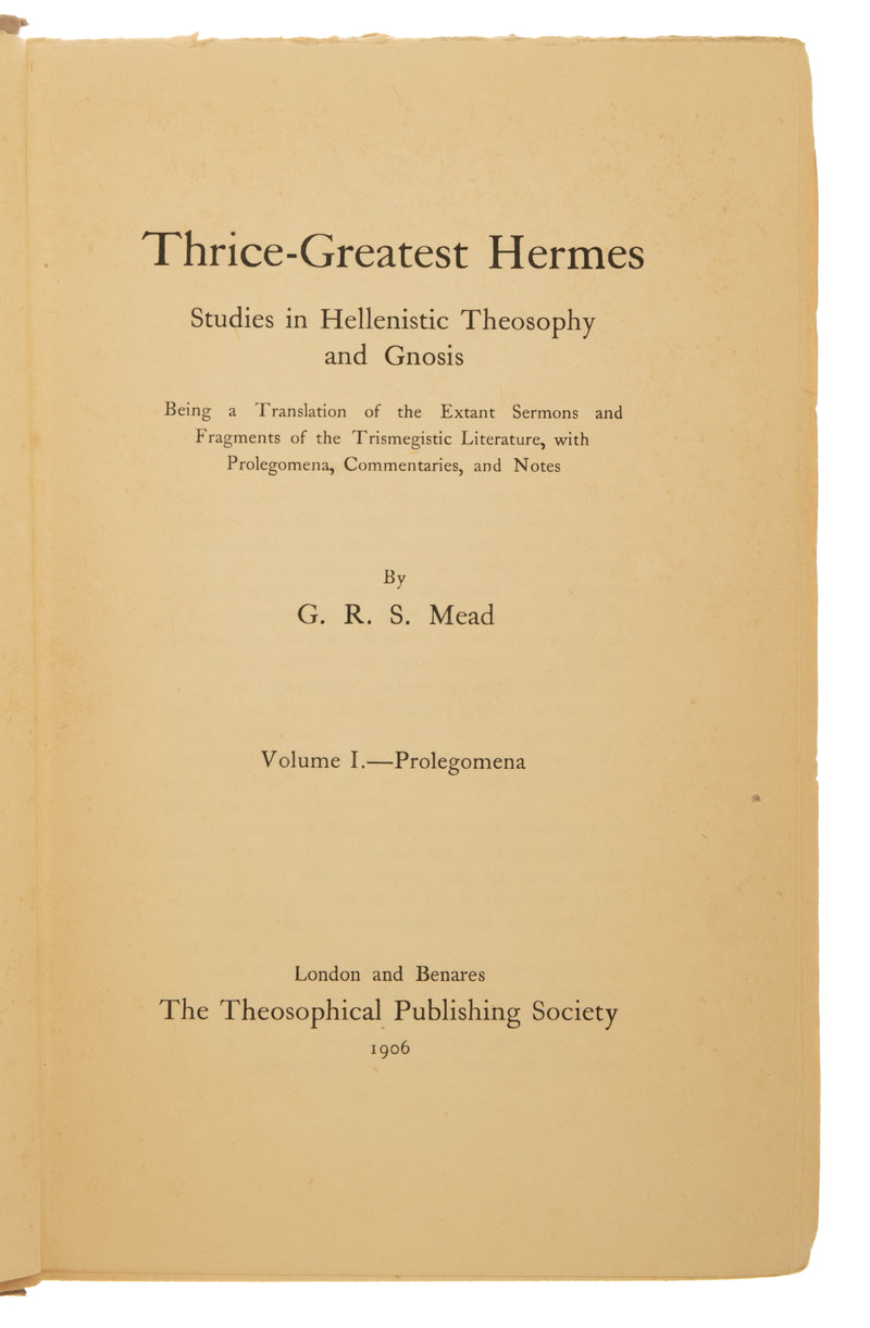 Thrice-Greatest Hermes. Studies in Hellenistic Theosophy and Gnosis