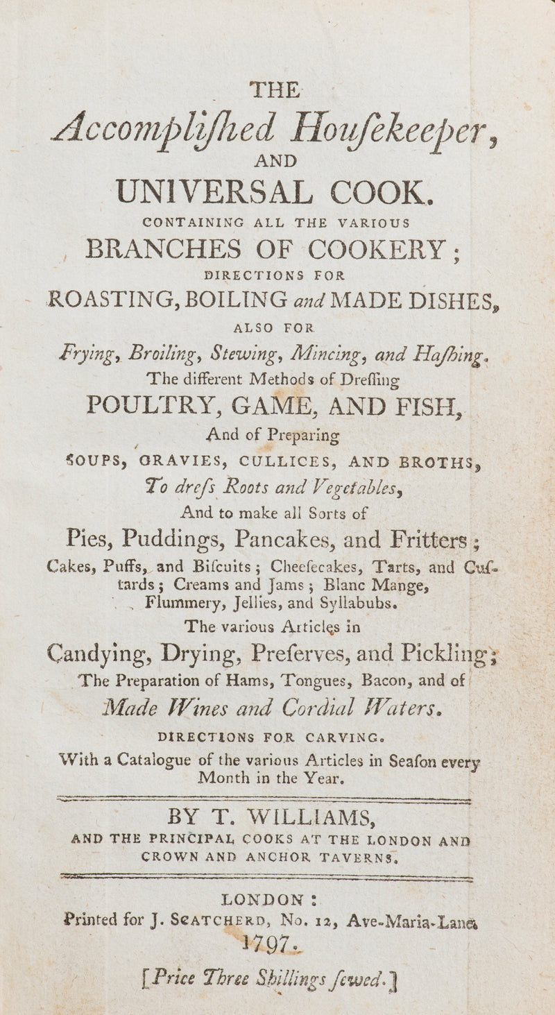 The Accomplished Housekeeper, and Universal Cook.