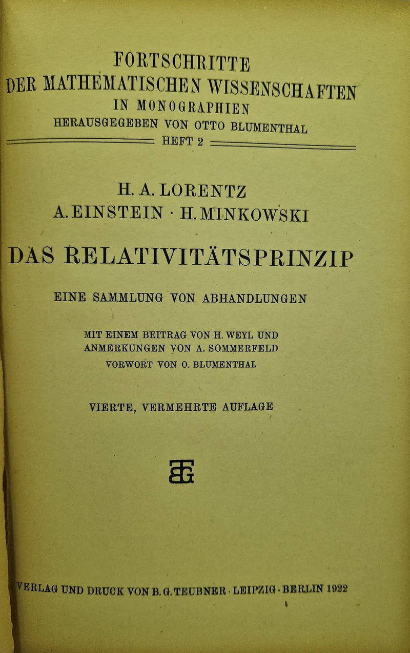 Das Relativitätsprinzip. Eine Sammlung von Abhandlungen. Mit einem Beitrag von H. Weyl und Anmerkungen von A. Sommerfeld. Vorwort von Otto Blumenthal.