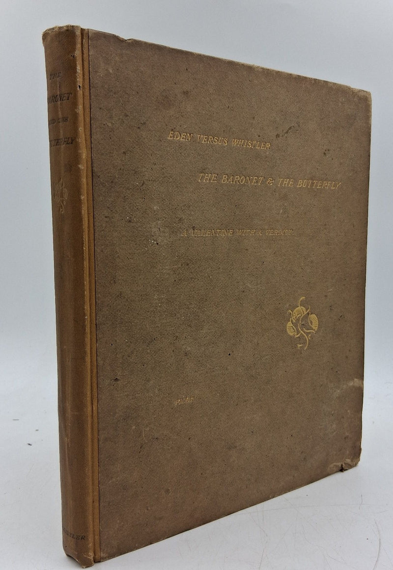 Eden versus Whistler, The Baronet & the Butterfly. A Valentine with a Verdict
