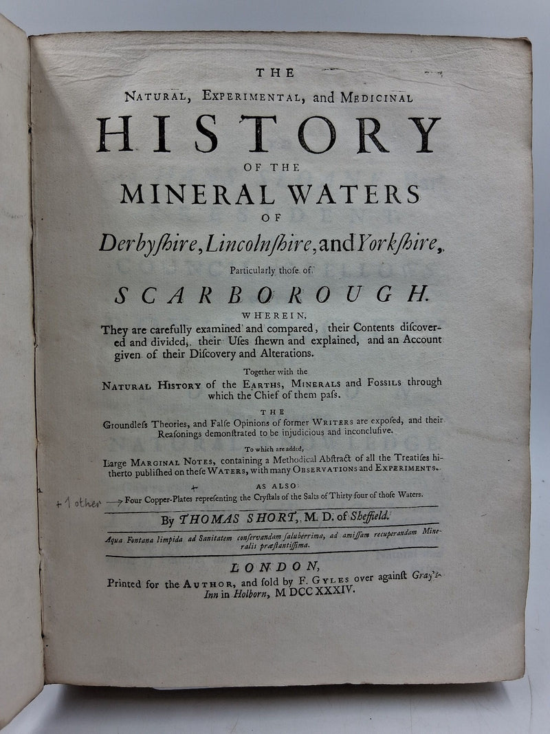 The Natural, Experimental, and Medicinal History of the Mineral Waters of Derbyshire, Lincolnshire, and Yorkshire, Particularly those of Scarborough.