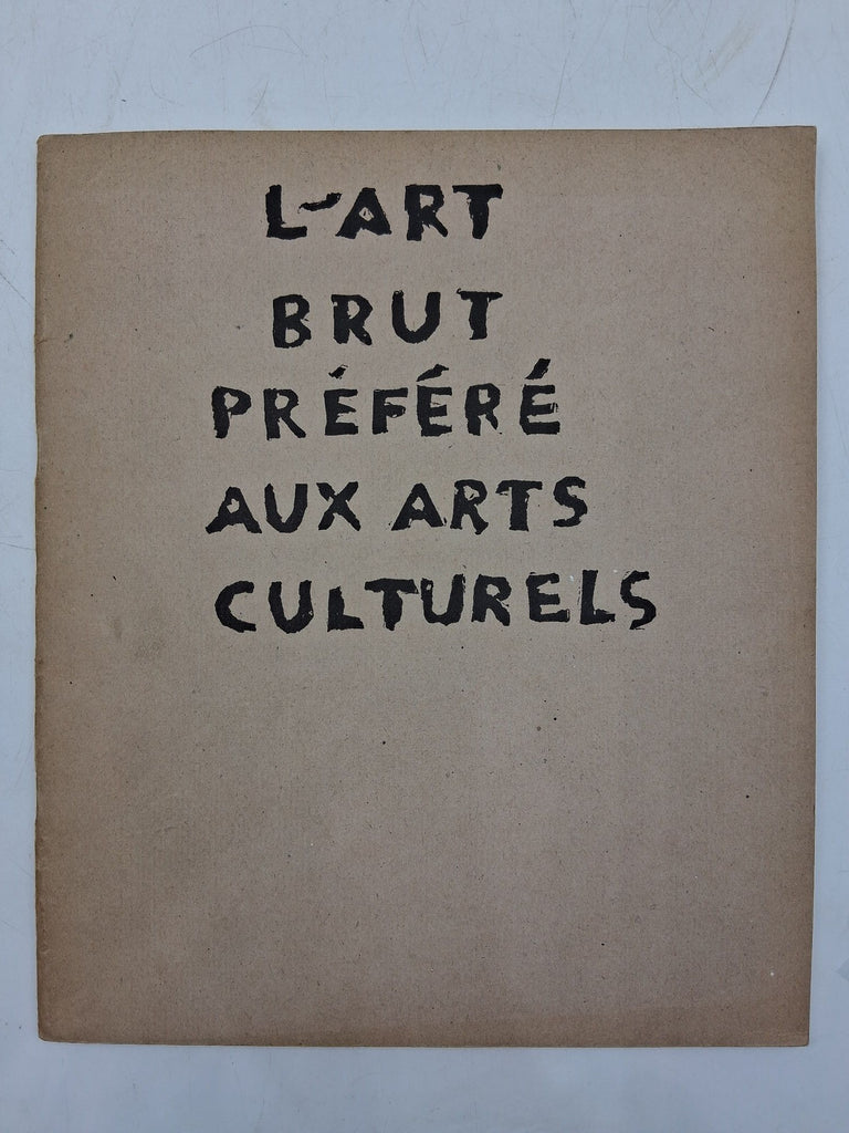 L'Art brut préféré aux arts culturels