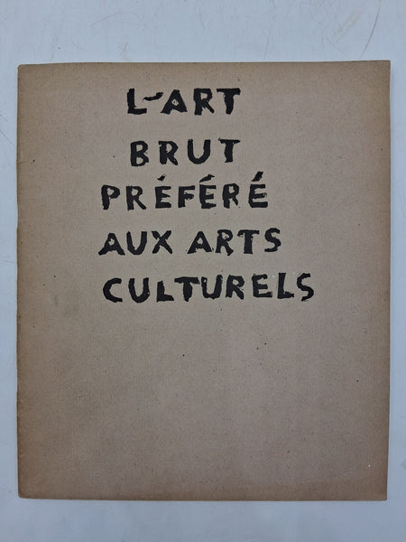 L'Art brut préféré aux arts culturels