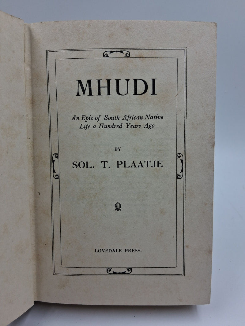 Mhudi. An Epic of South African Native Life a Hundred Years Ago.
