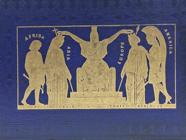 Official Descriptive and Illustrated Catalogue. In three volumes.