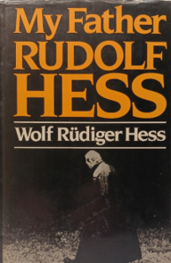 My Father Rudolf Hess