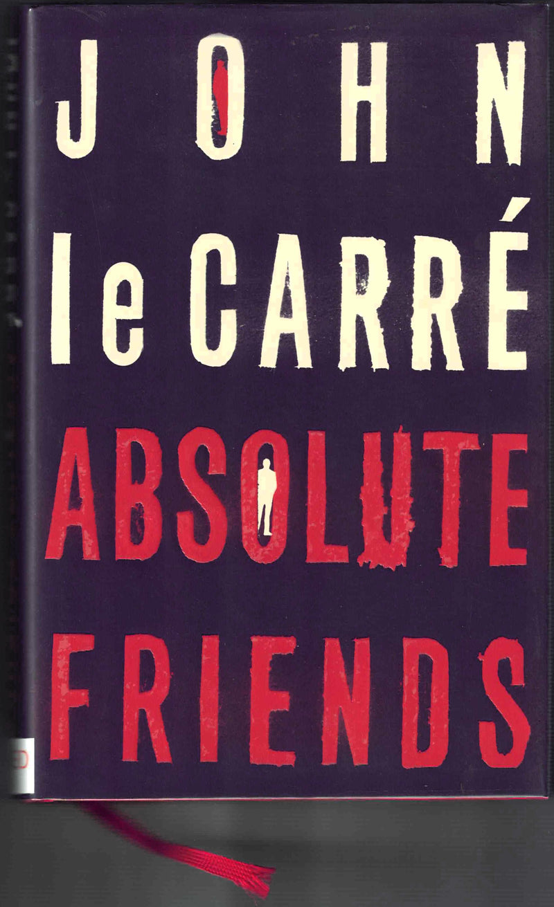 Absolute Friends (U.K. First Edition)