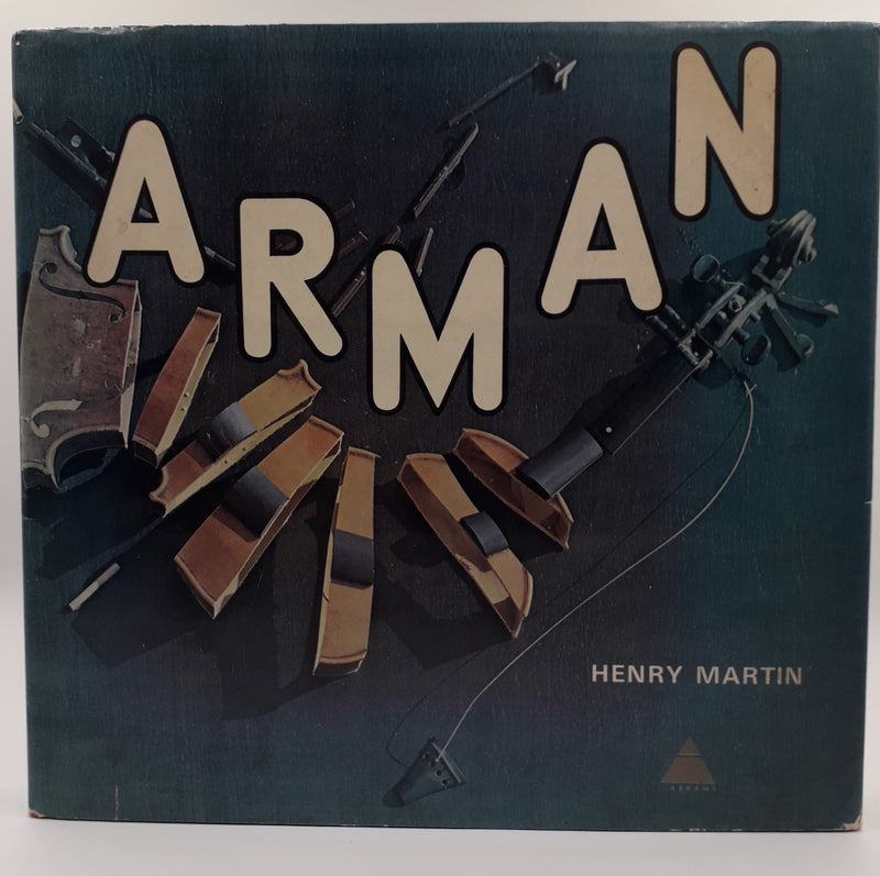 Arman: Or Four and Twenty Blackbirds Baked in a Pie; Or Why Settle for Less When You Can Settle for More.