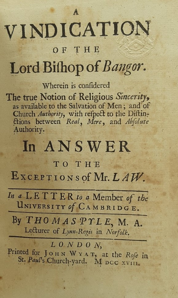 A Vindication of the Lord Bishop of Bangor and five other tracts.