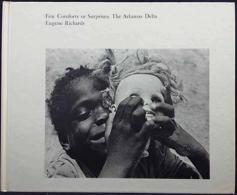 Few Comforts or Surprises: The Arkansas Delta